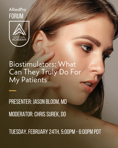 AlliedPro Forum Biostimulators: What Can They Truly Do For My Patients